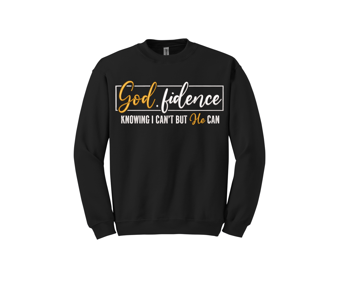 God. fidence Embroidered Sweatshirt